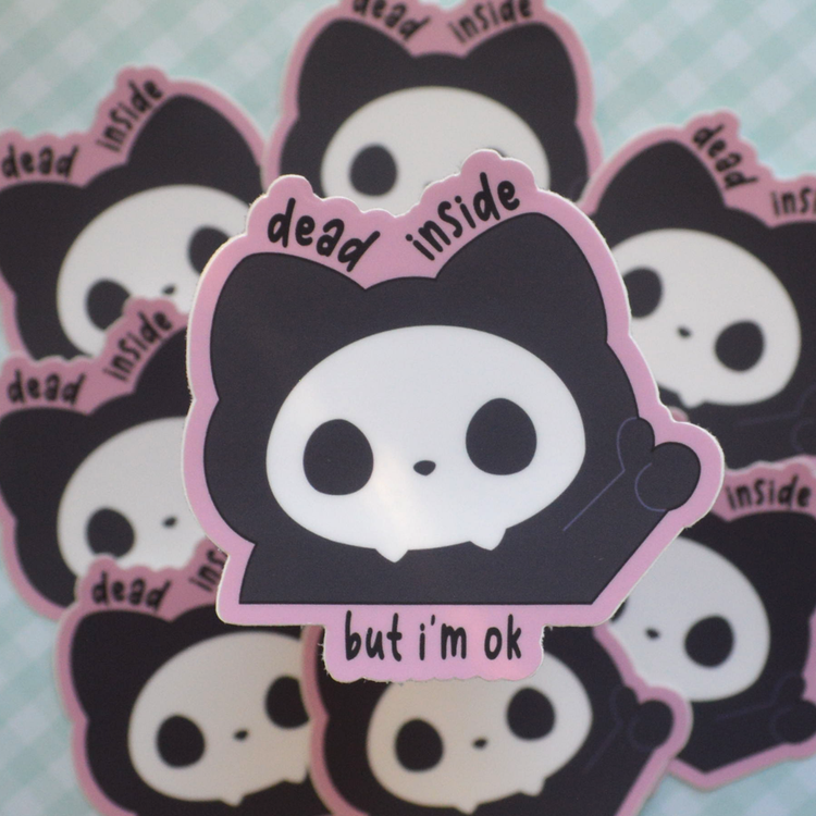 Dead Inside but I'm Okay | Die Cut Vinyl Sticker